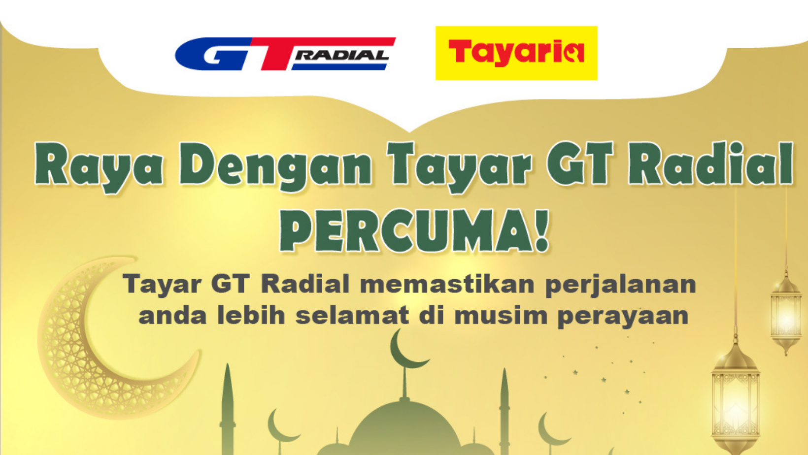 [PROMOSI] Raya Dengan Tayar GT Radial PERCUMA-